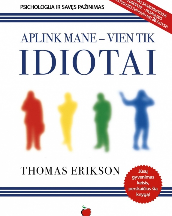 Aplink mane - vien tik idiotai