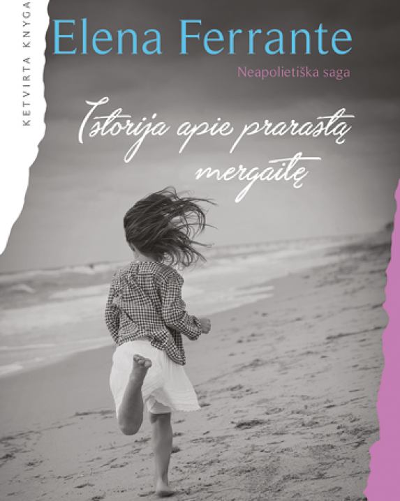 Istorija apie prarastą mergaitę (serijos „Neapolietiška saga“ 4-oji knyga)