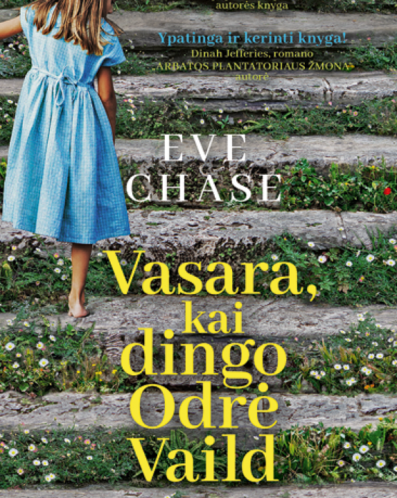 Vasara, kai dingo Odrė Vaild