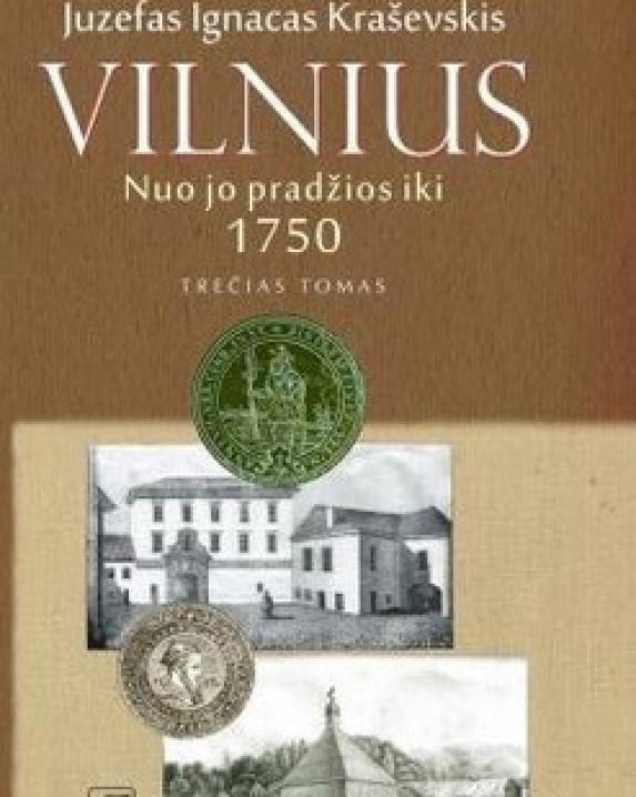 Vilnius: nuo jo pradžios iki 1750 (III tomas)