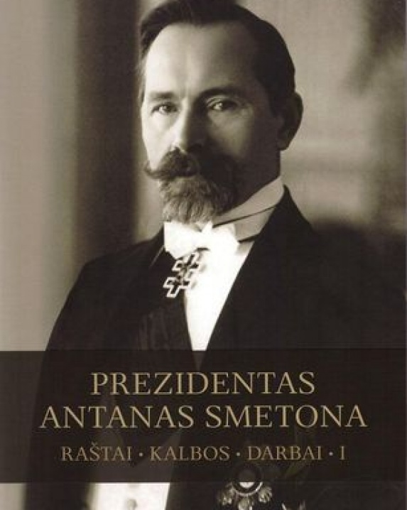 Prezidentas Antanas Smetona. Raštai, kalbos, darbai