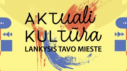 Kviečiame į renginį „Aktuali kultūra“ 