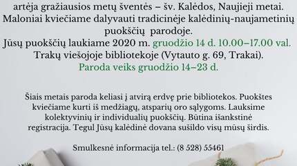 Maloniai kviečiame dalyvauti tradicinėje kalėdinių-naujametinių puokščių parodoje!