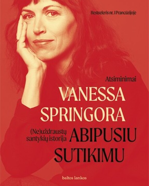 Abipusiu sutikimu. (Ne)uždraustų santykių istorija. Atsiminimai