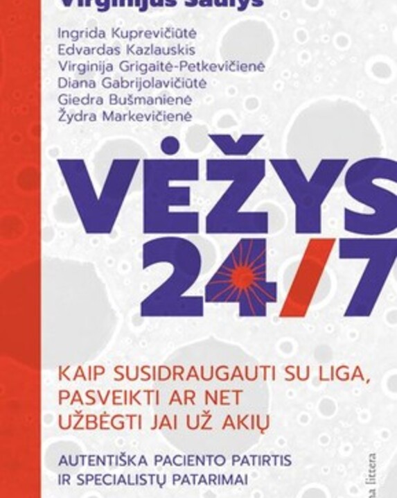 Vėžys 24/7: kaip susidraugauti su liga, pasveikti ar net užbėgti jai už akių