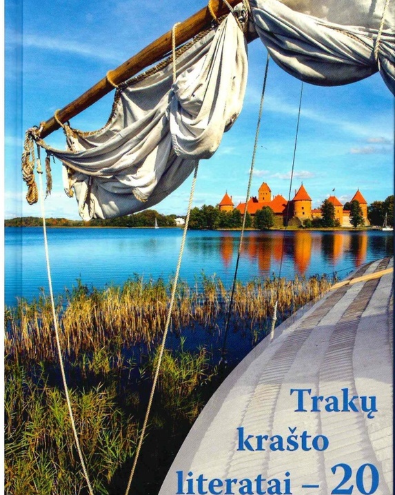 Trakų krašto literatai – 20. Trakų rajono literatų brolijos „Aukuras“ almanachas