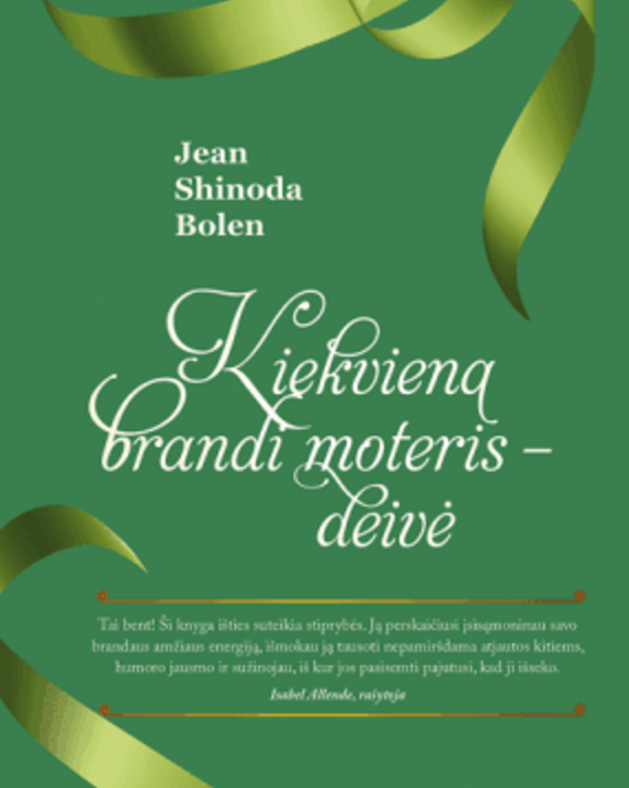 Kiekviena brandi moteris – deivė