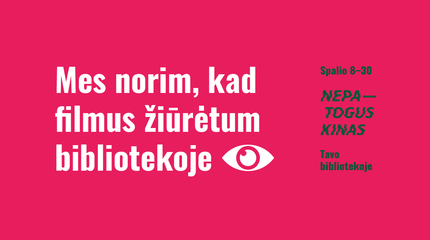 Festivalis „Nepatogus kinas“ atkeliauja į Trakų viešąją biblioteką!