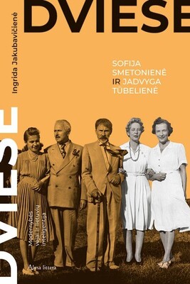 Dviese. Sofija Smetonienė ir Jadvyga Tūbelienė