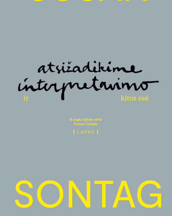 Atsižadėkime interpretavimo ir kitos esė